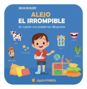 Alejo, el Irrompible