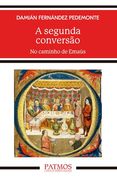 A Segunda Conversão: No Caminho de Emaús (en Portugués)