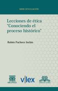 LECCIONES DE ÉTICA. «CONOCIENDO EL PROCESO HISTÓTICO» (in Spanish)