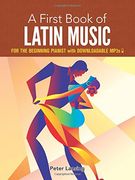 A First Book of Latin Music: For the Beginning Pianist With Downloadable Mp3S (Dover Classical Piano Music for Beginners) (en Inglés)