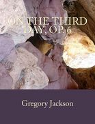 On the Third Day, Op. 6 (en Inglés)