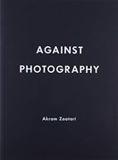 Akram Zaatari. Against Photography 