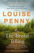 The Brutal Telling: (a Chief Inspector Gamache Mystery Book 5) (en Inglés)