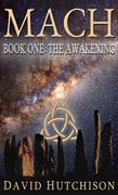 Mach: The Awakening (Ebook) (en Inglés)