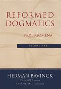 reformed dogmatics,prolegomena
