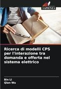 Ricerca di Modelli cps per L'interazione tra Domanda e Offerta nel Sistema Elettrico (en Italiano)