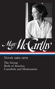 Mary Mccarthy. Novels. 1963 - 1979 (Library of America) 