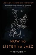 How to Listen to Jazz (en Inglés)