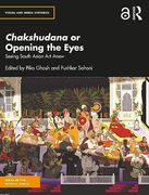Chakshudana or Opening the Eyes (Visual and Media Histories) (en Inglés)
