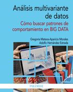 Análisis Multivariante de Datos: Cómo Buscar Patrones de Comportamiento en big Data