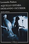Aquello estaba deseando ocurrir (in Spanish)