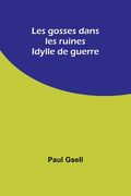 Les gosses dans les ruines: Idylle de guerre (en Francés)