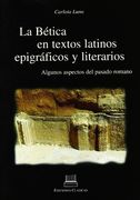 La betica en textos latinos epigraficos y literarios (in Spanish)