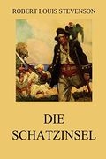 Die Schatzinsel: Ausgabe mit Über 30 Illustrationen (in German)