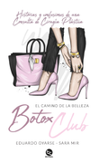 Botox Club: El camino de la belleza
