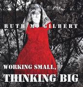 Working Small, Thinking big (en Inglés)