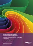 Del Multiculturalismo a los Mundos Distópicos: Temas Actuales de la Didáctica de la Lengua y la Literatura (Universidad y Lectura)