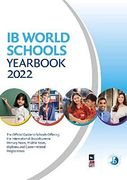 Ib World Schools Yearbook 2022: The Official Guide to Schools Offering the International Baccalaureate Primary Years, Middle Years, Diploma and Career-Related Programmes (en Inglés)