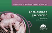 Guías Prácticas en Producción Porcina. Encalostrado en Porcino - Libros de Veterinaria - Editorial Servet