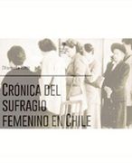 Crónica del Sufragio Femenino en Chile