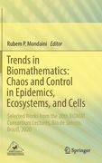Trends in Biomathematics: Chaos and Control in Epidemics, Ecosystems, and Cells: Selected Works from the 20th Biomat Consortium Lectures, Rio de Janei