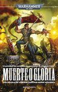 Ciaphas Cain nº 04 Muerte o Gloria