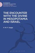 The Encounter with the Divine in Mesopotamia and Israel (en Inglés)