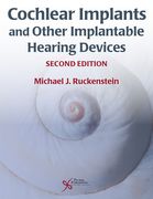 Cochlear Implants and Other Implantable Hearing Devices (en Anglais)
