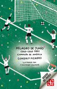 Milagro de Junio. Colo-Colo 1991 Campeón de América