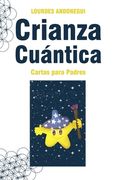 Crianza Cuántica: Cartas para Padres