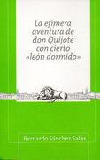 La Efímera Aventura de don Quijote con Cierto "León Dormido".