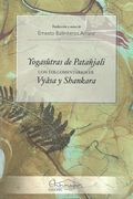 Yogasutras de Patanjali: Con los Comentarios de Vyasa y Shankara