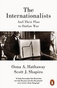 The Internationalists: And Their Plan to Outlaw War (Paperback) (en Inglés)