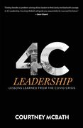 4C Leadership: Lessons Learned from the COVID Crisis (en Inglés)