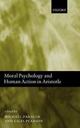 Moral Psychology and Human Action in Aristotle (en Inglés)