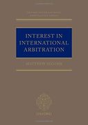 Interest in International Arbitration (Oxford International Arbitration Series) (en Inglés)