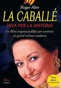 La caballé: Diva per la història