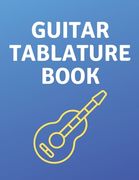 Guitar Tablature Book: Guitar Tab Book For Kids And Adults, Birthday Gift, 150pages, "8.5x11"in, Soft Cover, Matte Finish (en Inglés)