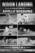 Moon Landing: A Collection Of Apollo Missions (en Inglés)