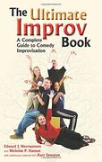 the ultimate improv book,a complete guide to comedy improvisation (en Inglés)