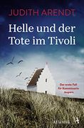 Helle und der Tote im Tivoli: Der Erste Fall für Kommissarin Jespers (Die Jütland Krimis) (en Alemán)