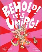 Behold! It's Unipig! (en Inglés)