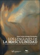 Los lenguajes de la masculinidad. La novela en América Latina en la segunda mitad del siglo XX