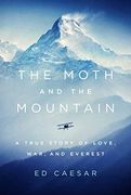 The Moth and the Mountain: A True Story of Love, War, and Everest (en Inglés)