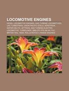 locomotive engines: diesel locomotive engines, gas turbine locomotives, uac turbotrain, union pacific gtels, a rotrain, napier deltic, jet (en Inglés)