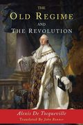 The Old Regime and the Revolution (en Inglés)