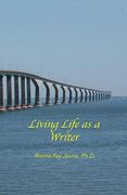Living Life as a Writer (en Inglés)
