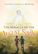 The Miracle of the August Snow (en Inglés)
