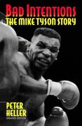 Bad Intentions: The Mike Tyson Story