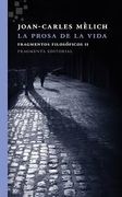 La Prosa de la Vida: Fragmentos Filosóficos II